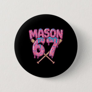 Six Seven Ice Cream Drip Sport 67 Fun Mason Meme _ 2 Inch Round Button