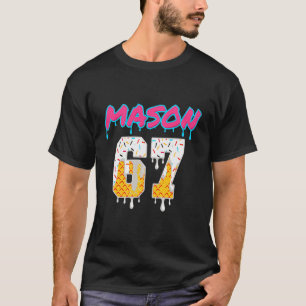 Six Seven Ice Cream Drip Sport 67 Fun Mason Meme P T-Shirt