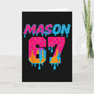 Six Seven Ice Cream Drip Sport 67 Mason Meme  Card