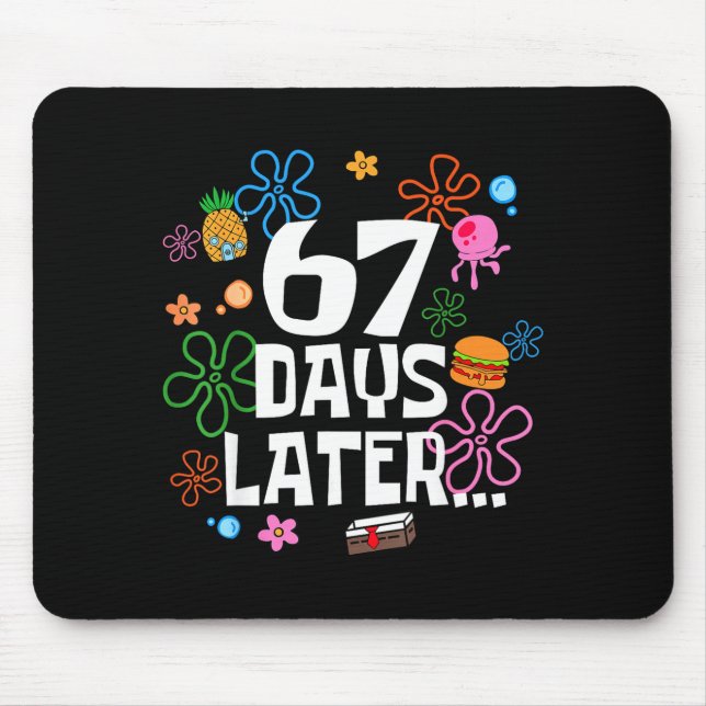 Six Seven Meme 67 Days Of School Later Funny Teach Mouse Pad (Front)