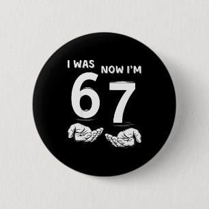 Six Seven Meme 7 Year Old Birthday Shirt Was 6 Now 2 Inch Round Button