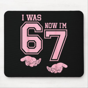 Six Seven Meme 7 Year Old Birthday Shirt Was 6 Now Mouse Pad
