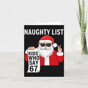 Six Seven Meme Funny Christmas Naughty List Kids W Card