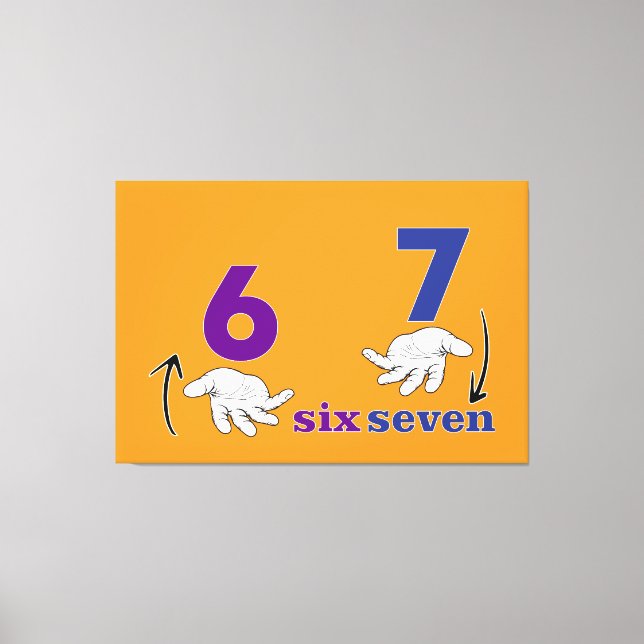 six seven meme funny cool hands canvas print (Front)