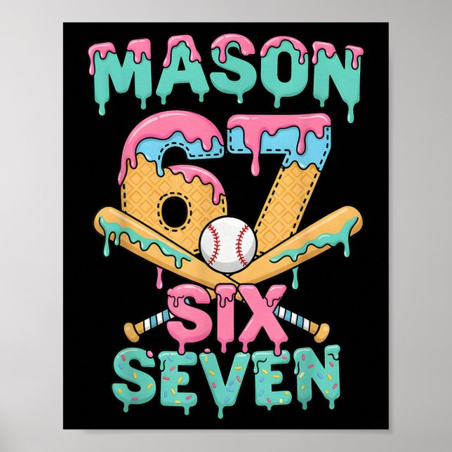 Six Seven Meme Mason Ice Cream Drip Funny Bysebyll Poster (Front)