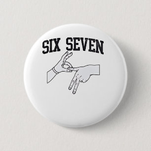 Six Seven Meme Viral 67 Mason Sign Language    2 Inch Round Button