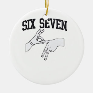 Six Seven Meme Viral 67 Mason Sign Language    Ceramic Ornament