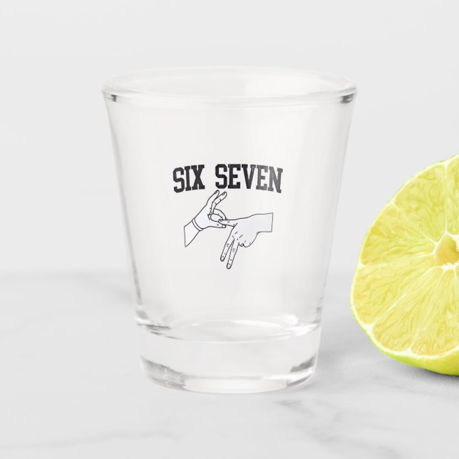 Six Seven Meme Viral 67 Mason Sign Language    Shot Glass (Front)