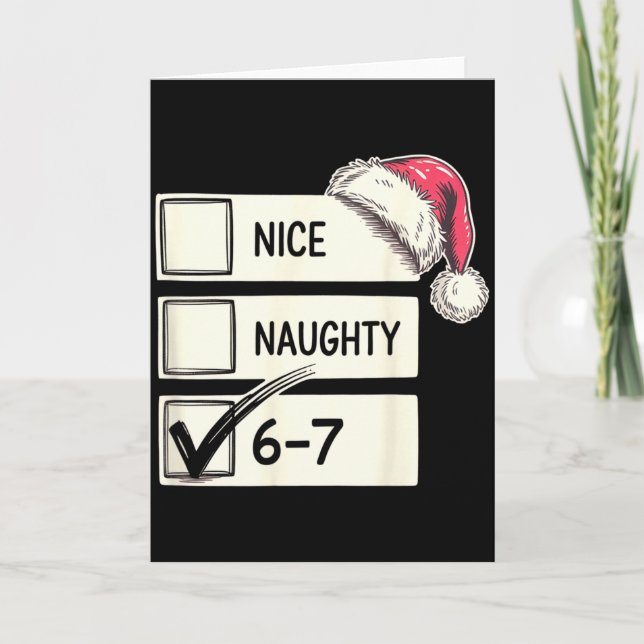 Six Seven Nice Naughty 6-7 Slang  Card (Front)