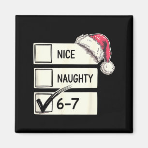 Six Seven Nice Naughty 6-7 Slang Magnet