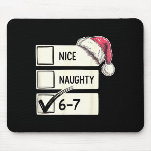 Six Seven Nice Naughty 6-7 Slang Mouse Pad