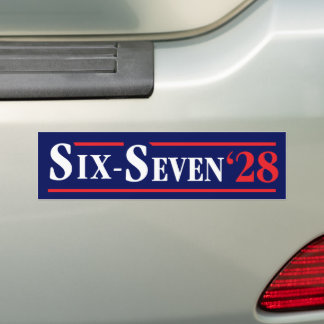 Six Seven President 67 Vote Six-Seven 2028 Funny Bumper Sticker