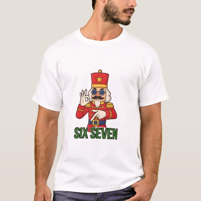 Six Seven Snowman Christmas Nutcracker 6 7 Xmas  T-Shirt (Front)