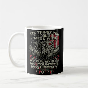 six things you donot mess with my family, my flag coffee mug