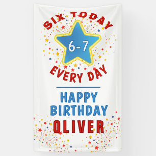 Six Today 6 7 Every Day Meme 6th Birthday  Banner