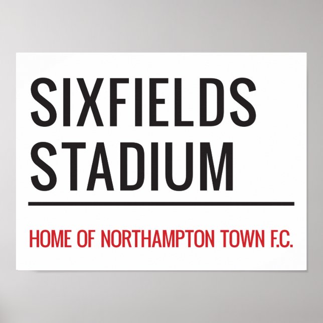 Sixfields Stadium Street Sign (Front)