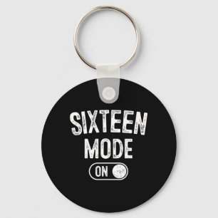 Sixn Mode On 16th Birthday Gifts 16 Year Old Bday Keychain