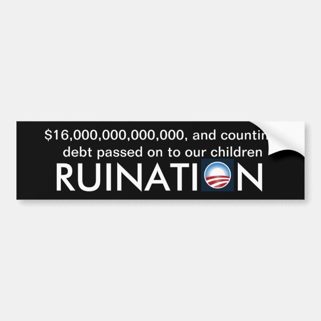 Sixteen trillion dollars of debt...and counting bumper sticker (Front)