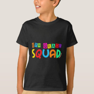 Sixth 6th Grade Squad Back To School First Day Of T-Shirt