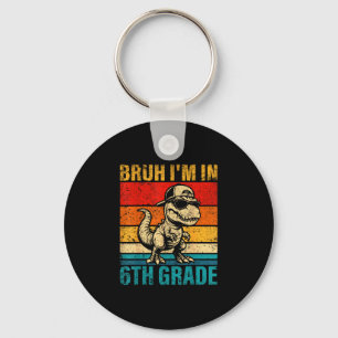 Sixth grade dinosaur bruh in 6th grade student keychain