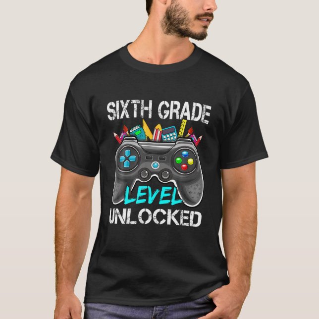 Sixth Grade Level Unlocked Video Gamer For Boy Gir T-Shirt (Front)