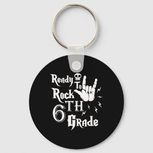 Sixth Grade Ready To Rock 6th Grade Back To School Keychain