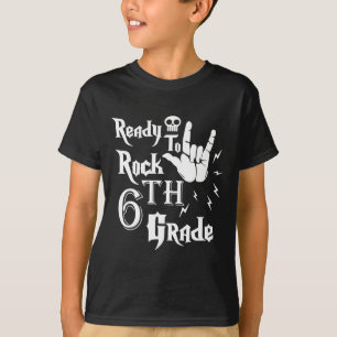 Sixth Grade Ready To Rock 6th Grade Back To School T-Shirt