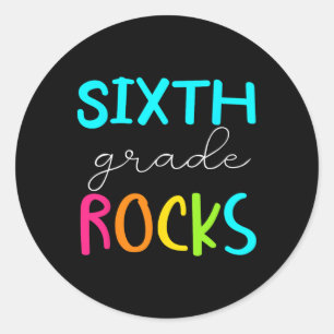 Sixth Grade Rocks Team 6th Grade Teacher  Classic Round Sticker