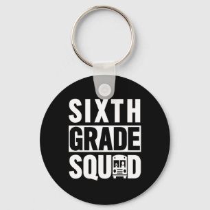 Sixth Grade Squad (6th Grade School - White Text)  Keychain