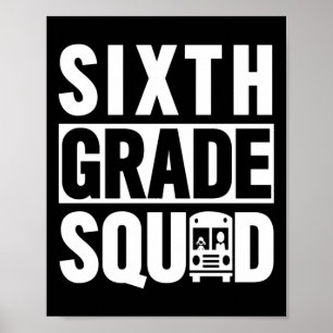 Sixth Grade Squad (6th Grade School - White Text)  Poster