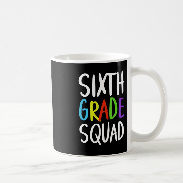Sixth Grade Squad Back To School  Coffee Mug (Right)