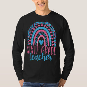 Sixth Grade Teacher 6th Grade Teacher Back To Scho T-Shirt