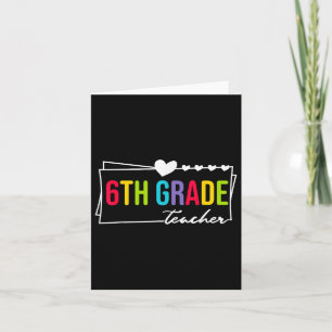 Sixth Grade Teacher Heart Back To School 6th Grade Card