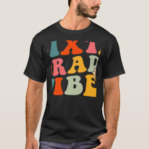 Sixth Grade Vibes 6th Grade Teacher Women Bach to T-Shirt