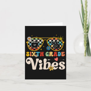 Sixth Grade Vibes - 6th Grade Team Retro 1st Day O Card