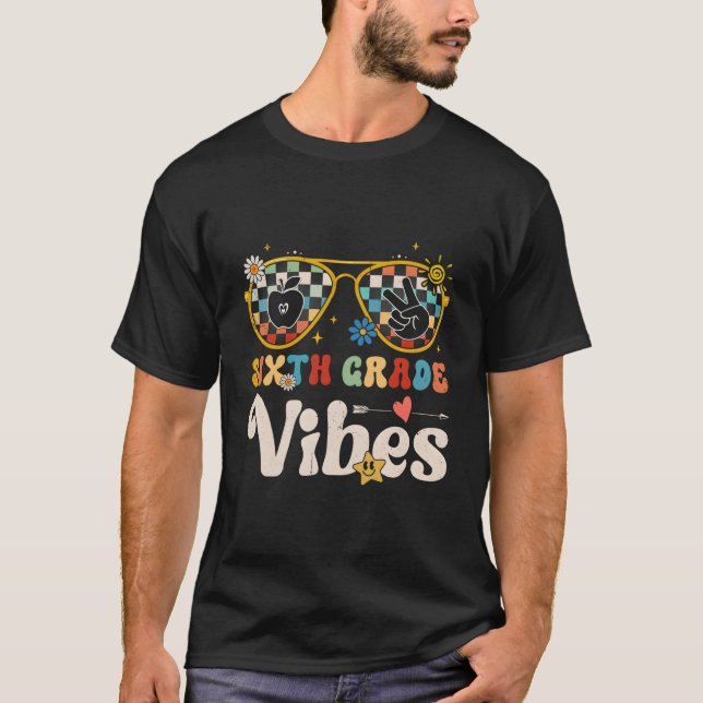 Sixth Grade Vibes - 6Th Grade Team Retro 1St Day O T-Shirt (Front)