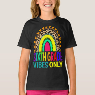 Sixth Grade Vibes Only Rainbow Leopard  T-Shirt