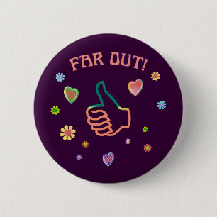 Sixties Far Out 2 Inch Round Button