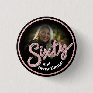Sixty 60th Birthday photo script rose pink custom 1 Inch Round Button