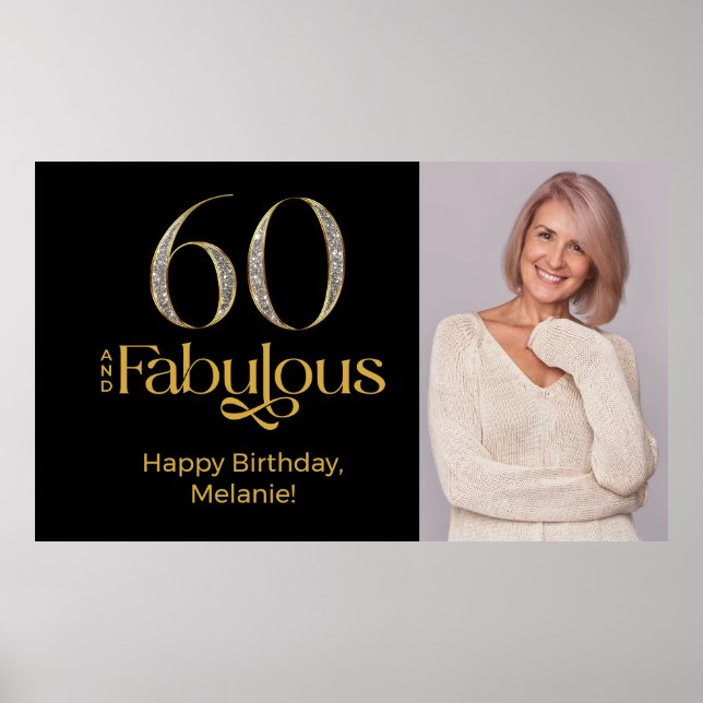 Sixty and Fabulous Gold Black 60th Birthday Photo Poster (Front)