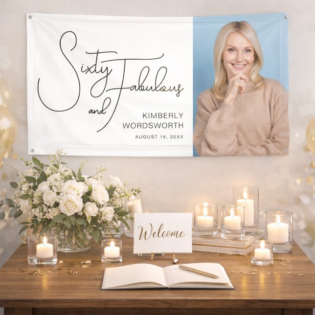 Sixty and Fabulous Photo 60th Birthday Party Banner (Creator Uploaded)