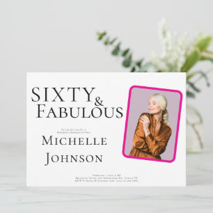 Sixty and Fabulous Photo 60th Birthday Party Invitation