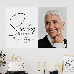 Sixty and Fabulous Photo 60th Birthday Party Poster