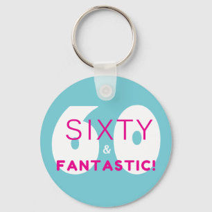 Sixty and Fantastic 60th Birthday Party Gift Keychain