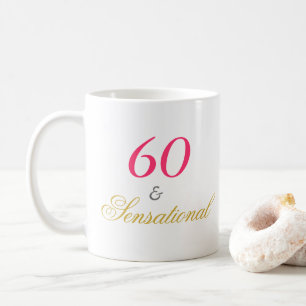 Sixty and Sensational Coffee Mug