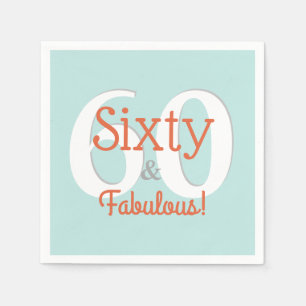 Sixty & Fabulous Happy 60th Birthday Teal & Orange Napkin