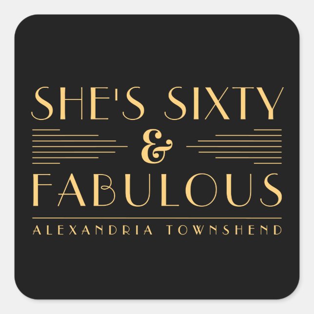 Sixty & Fabulous Lines Art Deco 60th Birthday Square Sticker (Front)