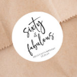 Sixty & Fabulous Minimal 60th Birthday Party Classic Round Sticker<br><div class="desc">This is a Sixty & Fabulous Minimal Minimalist Black White 60th Birthday Party Favour Stickers!</div>