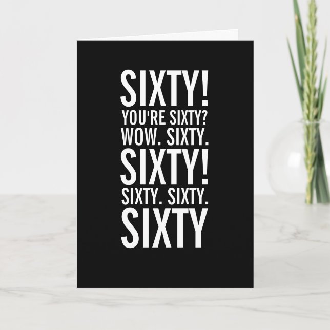 Sixty Funny Getting Old Birthday Card (Front)