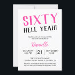 Sixty Hell Yeah! Bold Pink 60th Birthday Invitation<br><div class="desc">Turn sixty in bold style with this pink “Sixty Hell Yeah!” birthday invitation that says it loud and proud. Whether you're planning a surprise bash or a glam girls' night,  this sassy invite brings instant energy to your celebration. Personalize all the details to make it truly your own.</div>